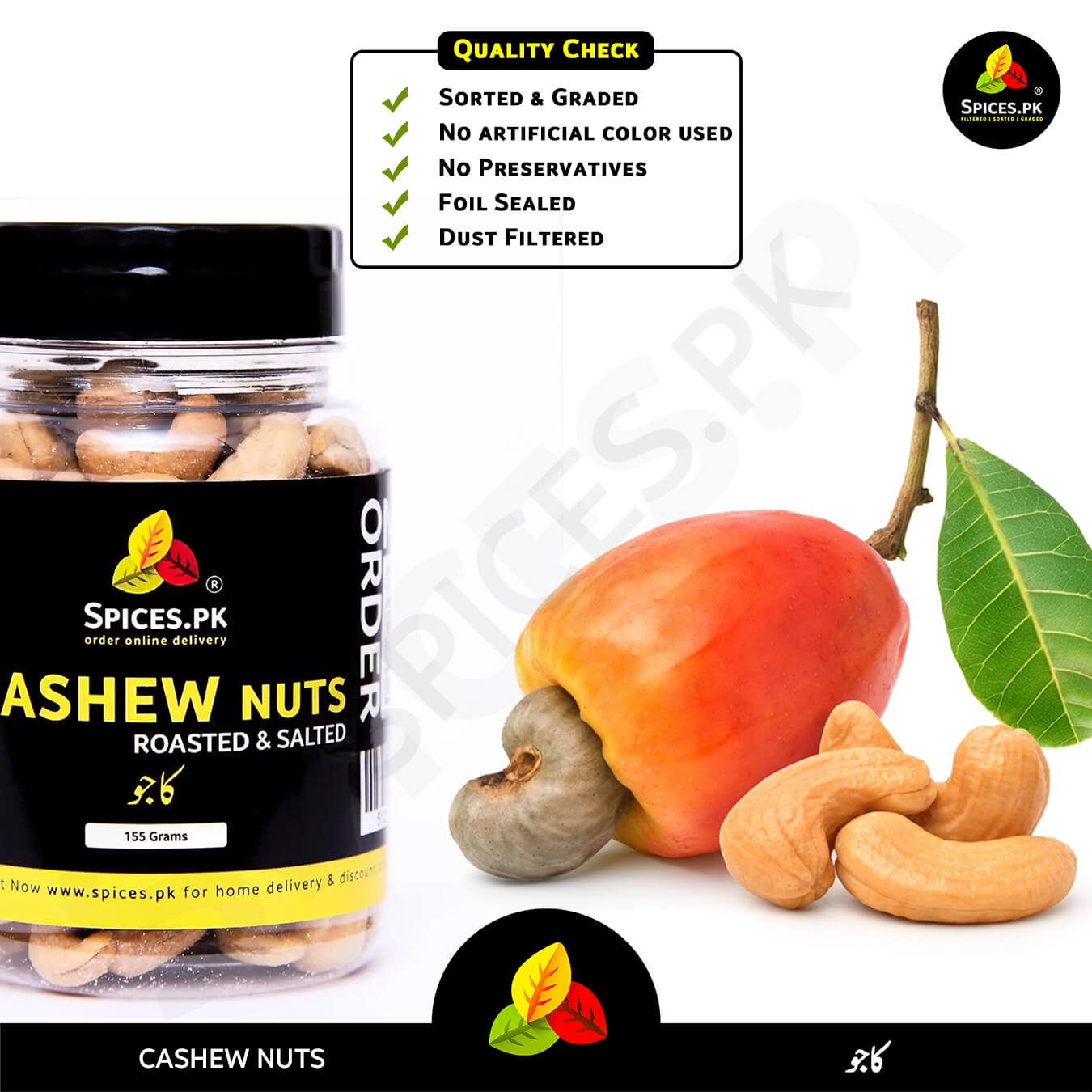 Quality check checklist for Spices.pk salted cashew nuts showing dust-filtered, foil-sealed, and preservative-free kaju.Jar of Spices.PK cashew nuts with cashew fruit and leaves on a white background