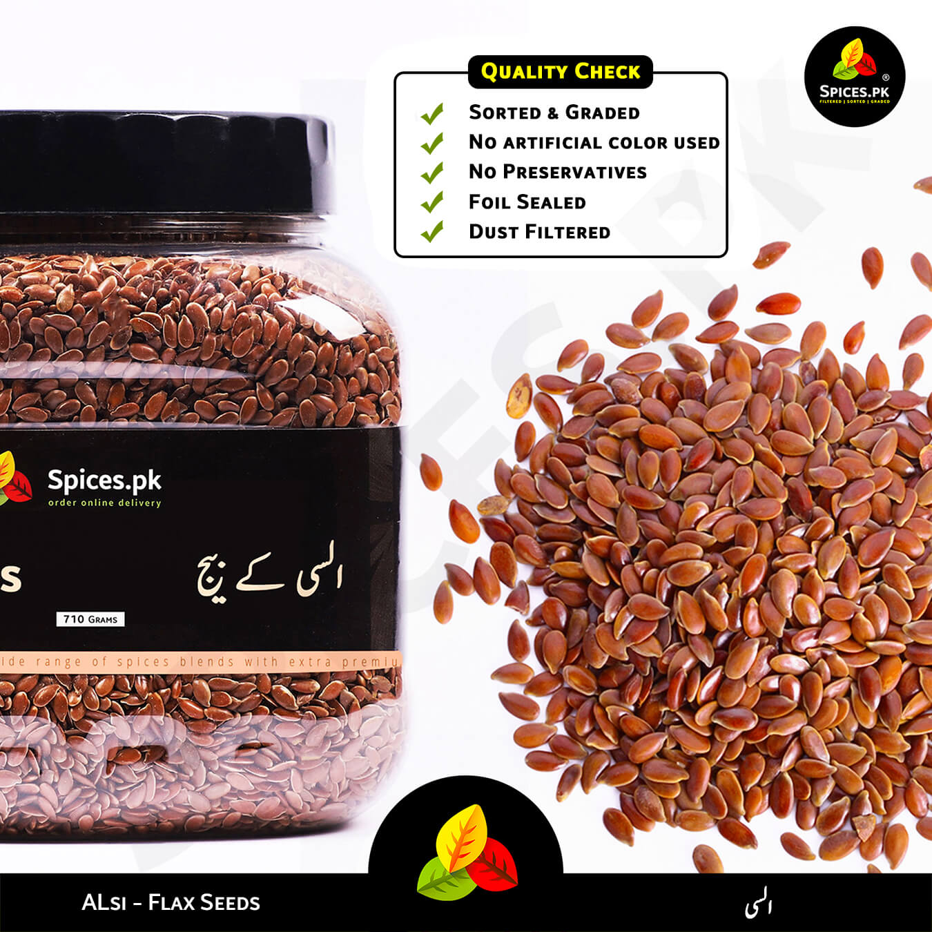 High-quality, sorted, and graded alsi (flax seeds) by Spices.pk. 100% natural, no preservatives, and completely dust-filtered.Jar of flax seeds with a close-up of seeds and Spices.pk branding.