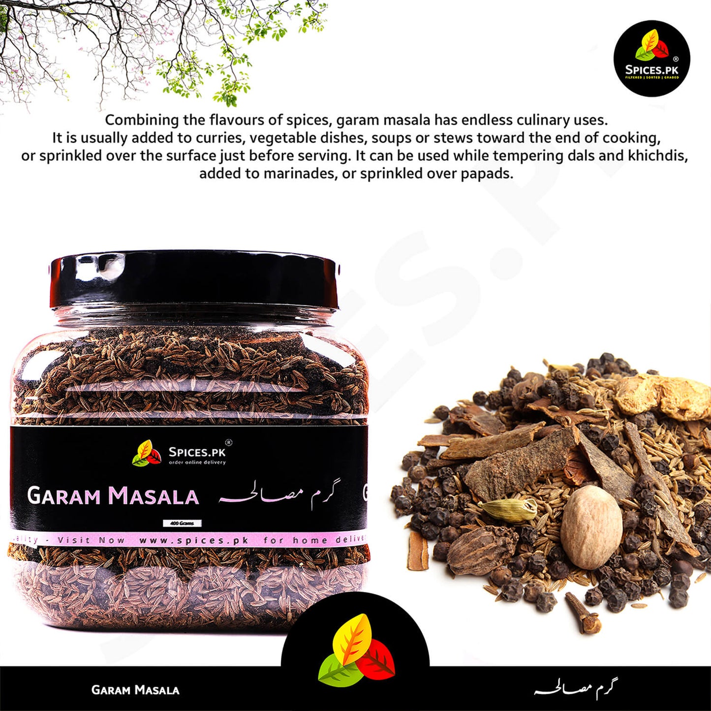 Culinary uses of Garam Masala by Spices.pk. Add our mix of whole spices like nutmeg, black cardamom, and cloves to curries, stews, and marinades for an endless aromatic flavor profile.